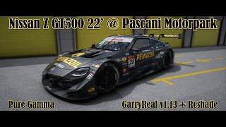 Nissan Z GT500 22' @ Pascani Motorpark GarryReal + Reshade