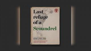 Dom & Roland - Last Refuge of a Scoundrel (Full Album)