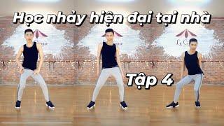 Học nhảy hiện đại tại nhà - Tập 4 | GV: Minhx | Le Cirque Dance Hà Nội