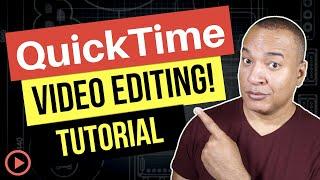 How to Edit Video Using QuickTime Player for Mac