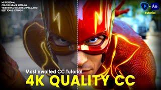 4k Quality Color Correction Tutorial | The Flash Edit CC