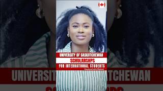 University of Saskatchewan Scholarships 2025 for International Students | Study in Canada 