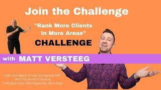 "Rank more clients in more areas" CHALLENGE with Matt Versteeg. Matt Versteeg REVIEW