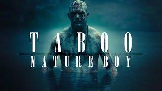 Taboo | Nature Boy