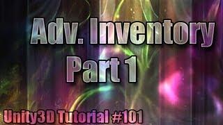 Unity3D Tutorial #101 [ Advanced Inventory Part 1 ]