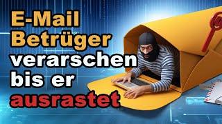 Email-Betrüger mit freundlicher Unfähigkeit in den Wahnsinn treiben