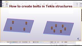 How to create bolts in Tekla structures