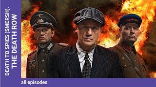 DEATH TO SPIES (SMERSH). The death row. Episodes 1-4. Russian TV Series