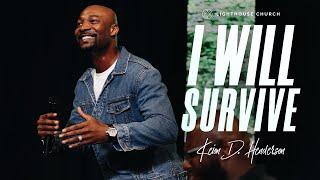 I Will Survive | Keion Henderson TV