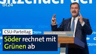 CSU-Parteitag: Söder rechnet mit Grünen ab | BR24