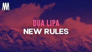 Dua Lipa - New Rules (Lyrics)