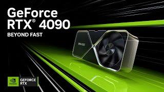 GeForce RTX 4090 | Beyond Fast