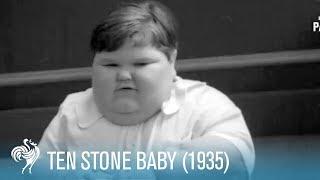 Ten Stone Baby (1935) | British Pathé