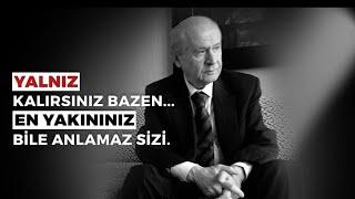 #CANLI “Yalnız kalırsınız bazen en yakınınız anlamaz sizi”