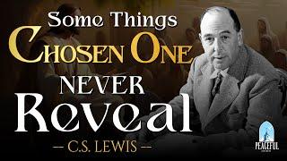 NEVER SHARE These Secrets, Chosen Ones! Protect Your Faith with GOD's Power | C.S. Lewis 2024