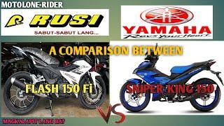 #SABUTSABUTLANG #REVSYOURHEART  FEB. 2020 COMPARISON | RUSI FLASH 150 EFI vs YAMAHA SNIPER KING 150