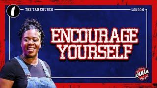 Encourage Yourself | 22.06.25 | Sunday Service | Tab@Home