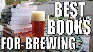 Top 5 BOOKS YOU SHOULD READ to Learn More about Homebrewing (And 3 Honorable Mentions)