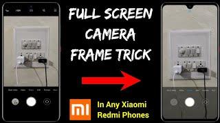 How To Enable Full Screen Camera In Redmi Note 7 Pro | Mi Mobile Me Full Screen Camera Kaise Kare