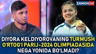 DIYORA KELDIYOROVANING TURMUSH O‘RTOG‘I PARIJ-2024 OLIMPIADASIDA NEGA YONIDA BO‘LMADI?