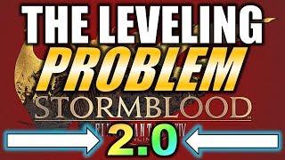 The Leveling PROBLEM 2.0!!! - FFXIV: Stormblood