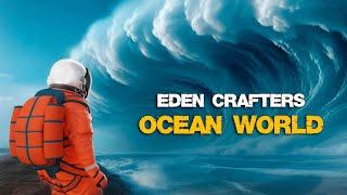 Ocean World: Eden Crafters - Выживание на новой ПЛАНЕТЕ ( первый взгляд )