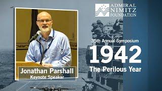 35th Annual Admiral Nimitz Symposium - 2022: Jonathan Parshall Keynote Speaker