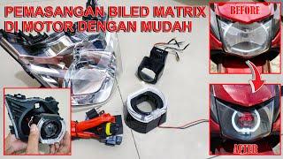 Tutorial Pemasangan Biled Matrix Di Motor Dengan Mudah