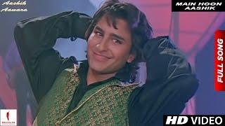 Main Hoon Aashik | Full Song HD | Aashik Aawara | Saif Ali Khan, Mamta Kulkarni