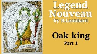 Oak King. Part 1 #Coloring in 'Legend Nouveau' by H.Leonhard #coloringbook #adultcoloring