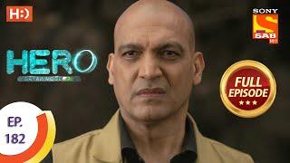 Hero - Gayab Mode On - Ep 182 - Full Episode - 20th August, 2021