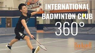 360°: International Badminton Club at Bucknell University