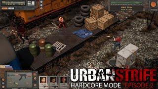 Urban Strife - Hardcore - Episode 2