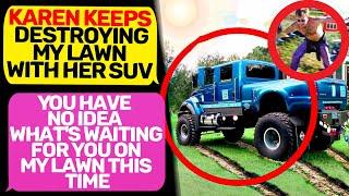 SMUG KAREN KEEPS DESTROYING MY LAWN WITH HER CAR! I Am Owner of Land  r/EntitledPeople