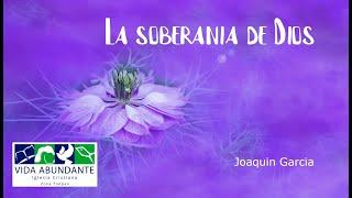 La soberanía de Dios / Vida Abundante Iglesia Cristiana