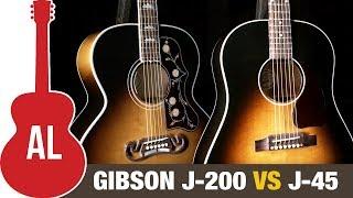 J-200 vs J-45 - What's the Best Gibson Acoustic!?