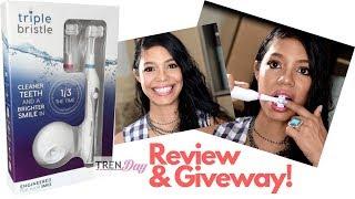 Why I ditched my toothbrush for the Triple Bristle - Review & Giveaway!