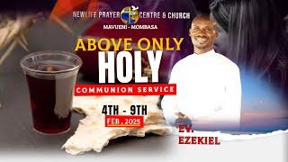 ABOVE ONLY HOLY COMMUNION SERVICE - 09.02.2025