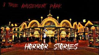 3 MOST Creepy TRUE Amusement Park Horror Story