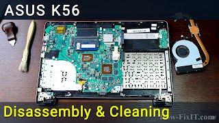 Asus K56 Disassembly, Fan Cleaning, and Thermal Paste Replacement Guide