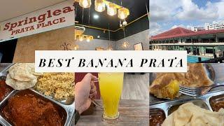 Best Banana Prata - Springleaf Prata Place Singapore