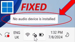 How to fix No Audio Device is Installed Windows 11