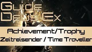 Deus Ex Mankind Divided Achievement / Trophy Guide - Zeitreisender - Time Traveller