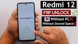 2024 - Redmi 12 HyperOs FRP Bypass/Unlock Google Lock Without PC | Without Second Space Android 14