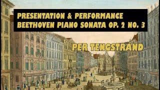 Beethoven Piano Sonata Op. 2 No. 3 Presentation & Performance/Per Tengstrand