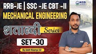 RRB-JE 2024 | SSC-JE CBT-II | Shatabdi Series for Mechanical Engineering | Set - 30 | Amit Sir