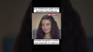 dia jatuh cinta pada anak pembantunya