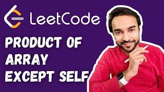 Product of Array Except Self (LeetCode 238) | Full solution with visuals | Study Algorithms