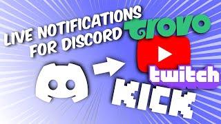 Stream notifications for Discord through Botrix Bot (KICK, Trovo, YouTube, Twitch)