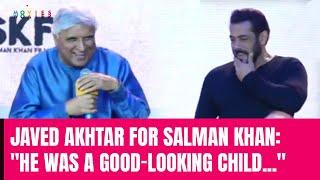 Javed Akhtar On Salman Khan: "He Was An Exceptionally Good-Looking Child"